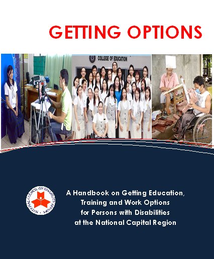 Getting Options: A Handbook on Getting Education Training and Work Options for Persons with Disabilities at the National Capital Region
